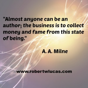  Making Money As An Author - A. A. Milne Quote