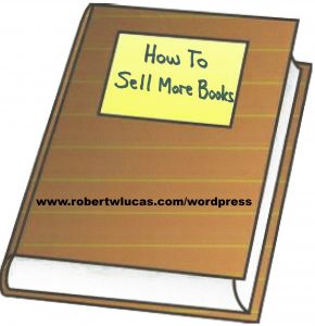 Write Nonfiction Books that Sell (Part II) - The Business of Being An Author