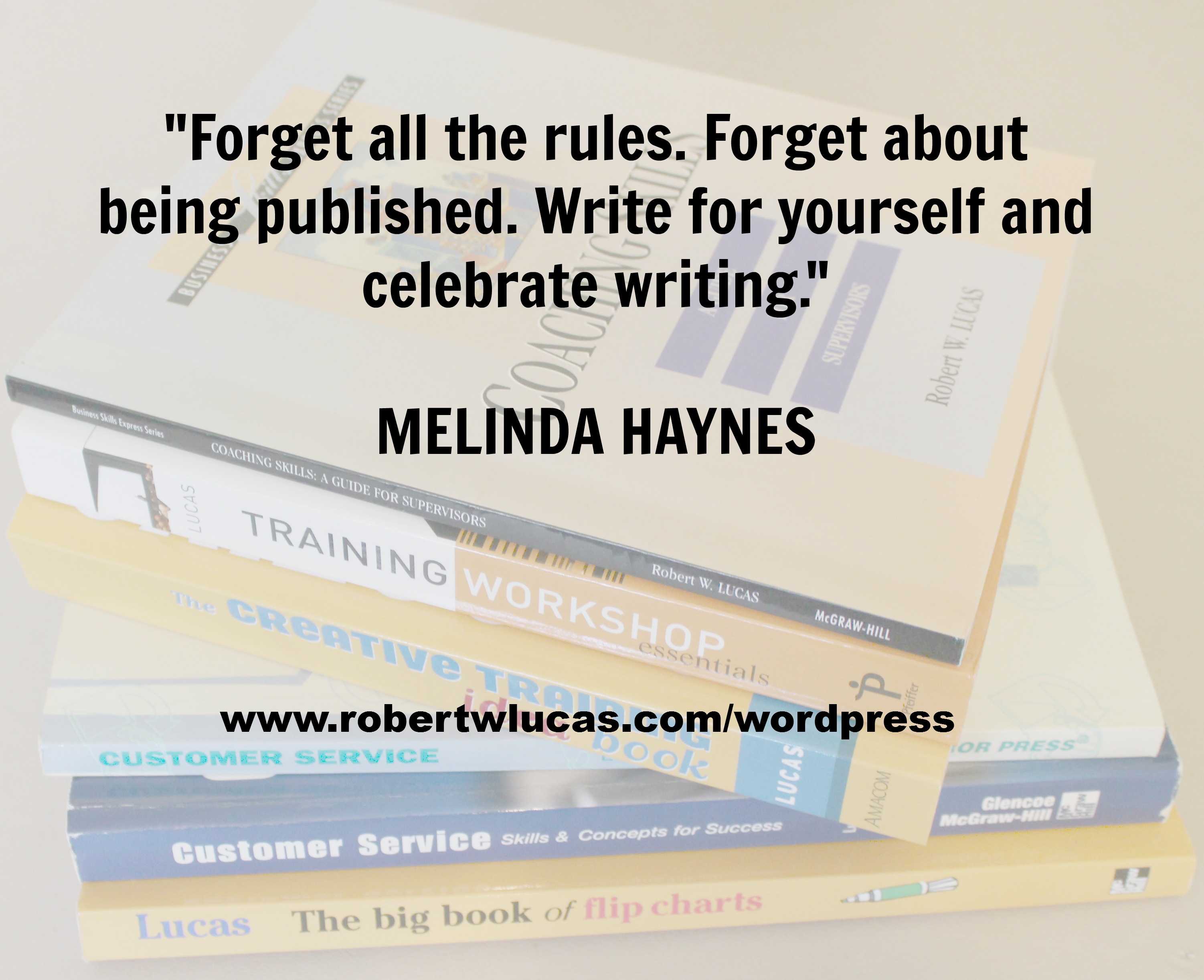 Inspirational Writing Quote - Melinda Haynes - Nonfiction Author