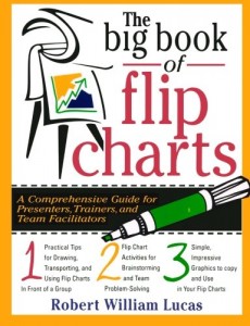 The Big Book of Flipcharts by Robert W. Lucas